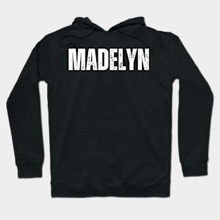 Madelyn Name Gift Birthday Holiday Anniversary Hoodie